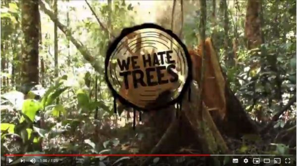 vidéo we hate trees